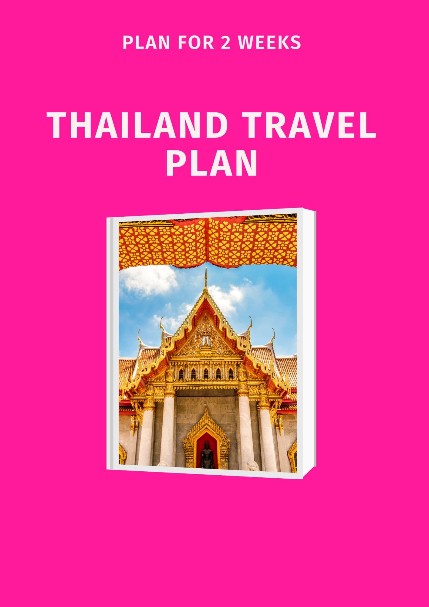 Complete Thailand Travel Plan - 206 pages