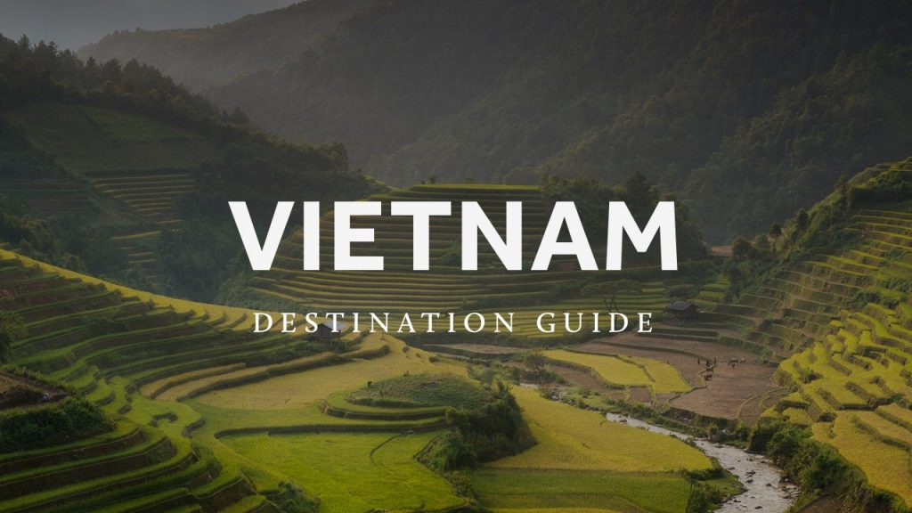 Vietnam Destination Guide