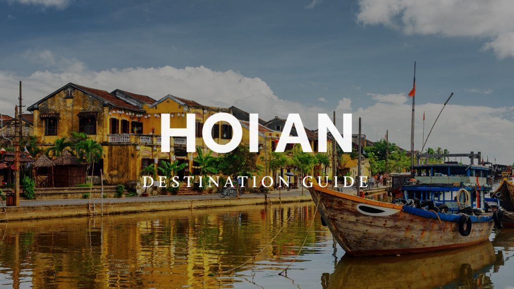 Hoi An Destination Guide